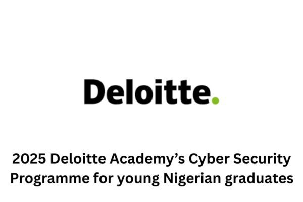 2025 Deloitte Academys Cyber Security Programme for young Nigerian graduat 20250712 104120 0000