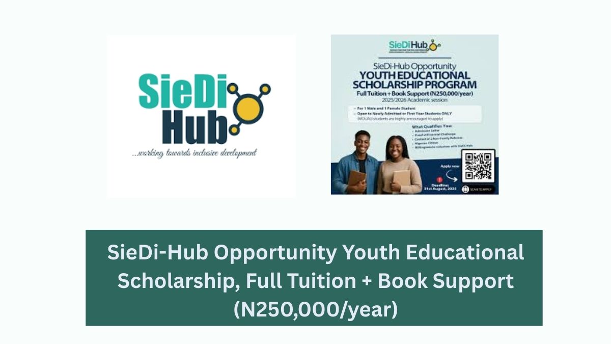 Guide on how to apply for the SieDi-Hub Opportunity Youth Educational Scholarship, Full Tuition + Book Support (N250,000/year)