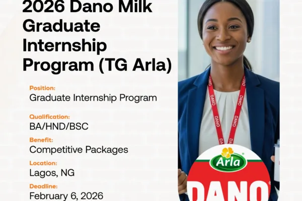 Arla Dano Nigeria has opened applications for its Dano 2026 Internship Program in Ibeju-Lekki, Lagos. See requirements, deadline, and step-by-step guide on how to apply.