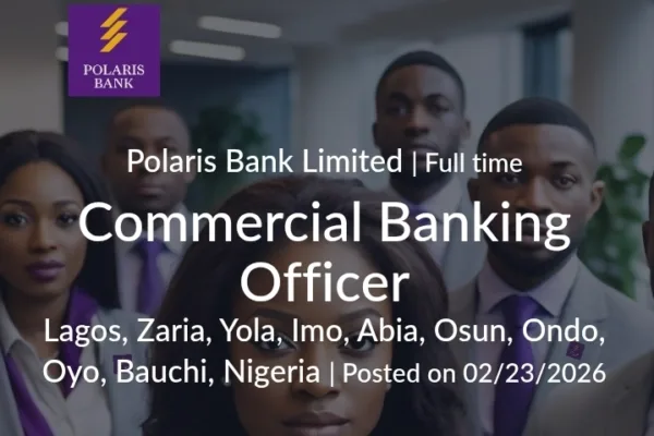 Interested can apply for Polaris Bank Vacancies