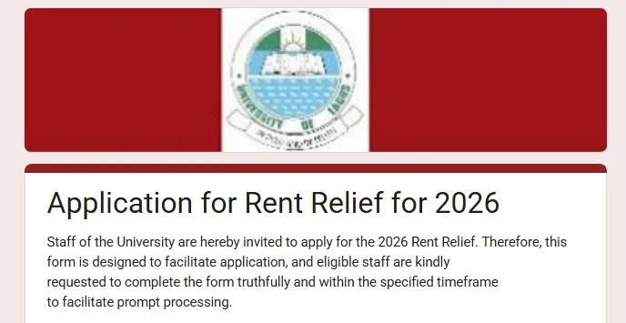 The University of Lagos (UNILAG) has opened applications for the 2026 Rent Relief Scheme following a recent tax reform