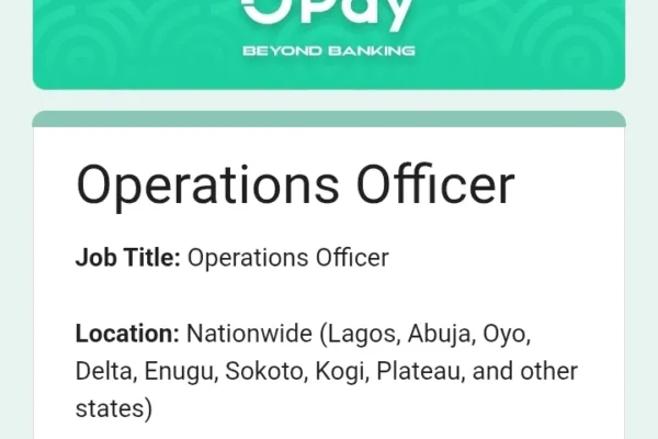 Application now open, Opay Nationwide Recruitment for Operations Officer