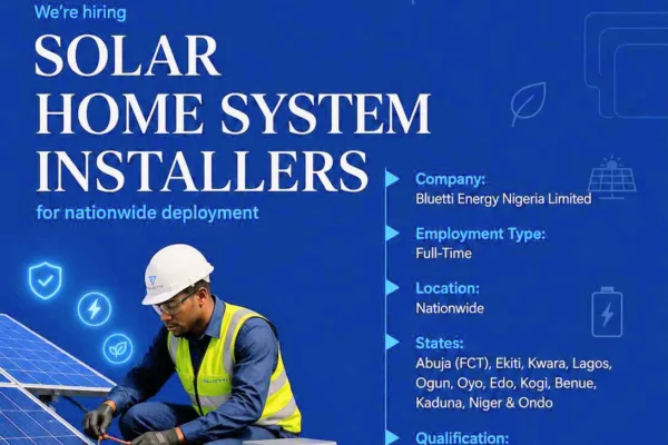 Bluetti Energy Nigeria Limited Solar Home System Installer Vacancies