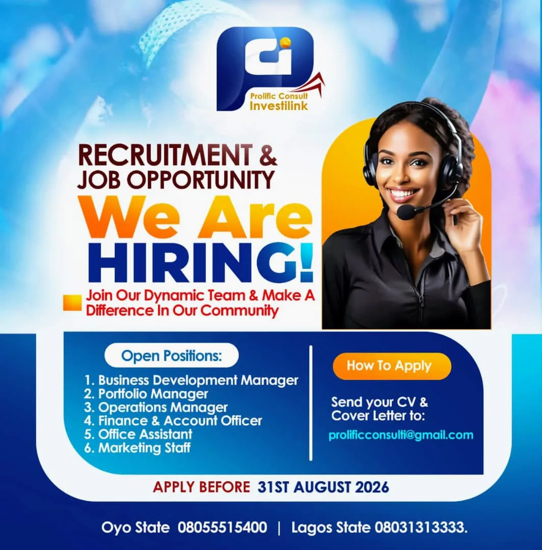 Apply for the latest multiple job vacancies across multiple states at Prolific Consult Investilink