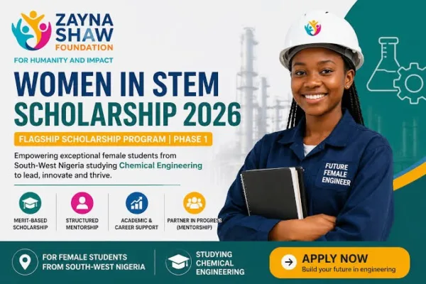 Zayna Shaw Foundation Women in STEM Scholarship 2026 application now open.